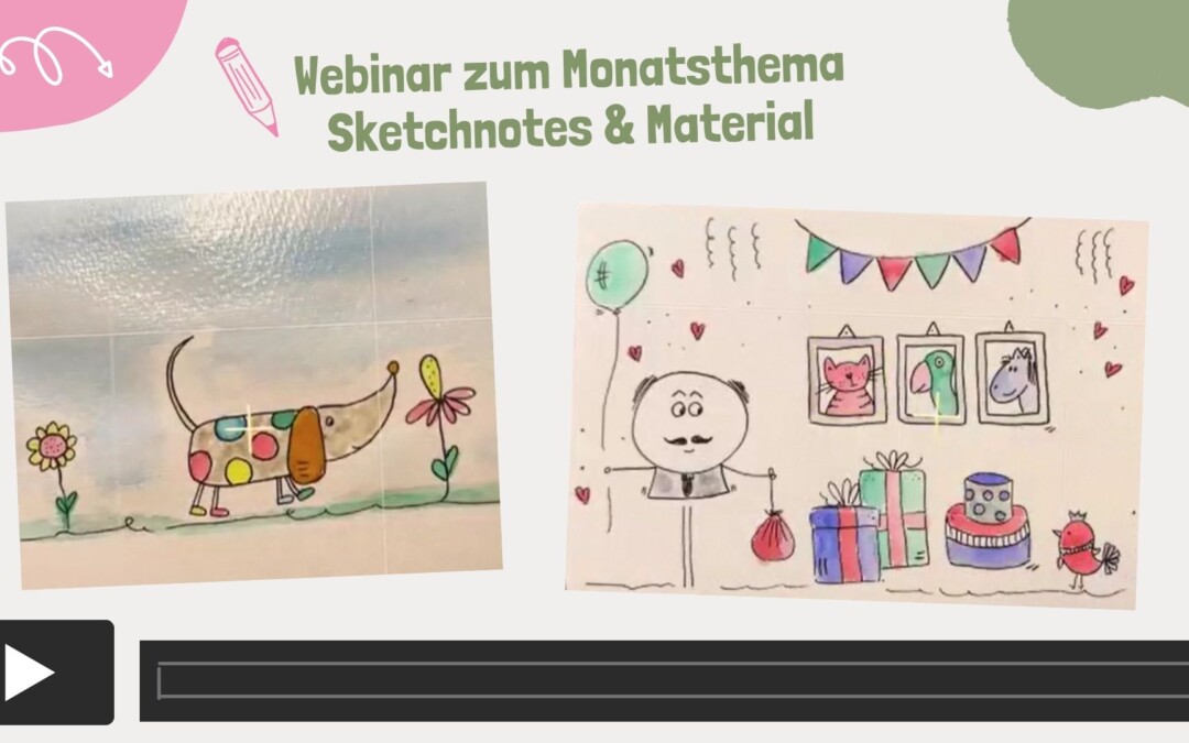 Webinar zum Monatsthema Sketchnotes & Material